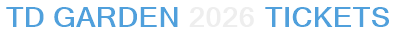 TD Garden 2026 Tickets